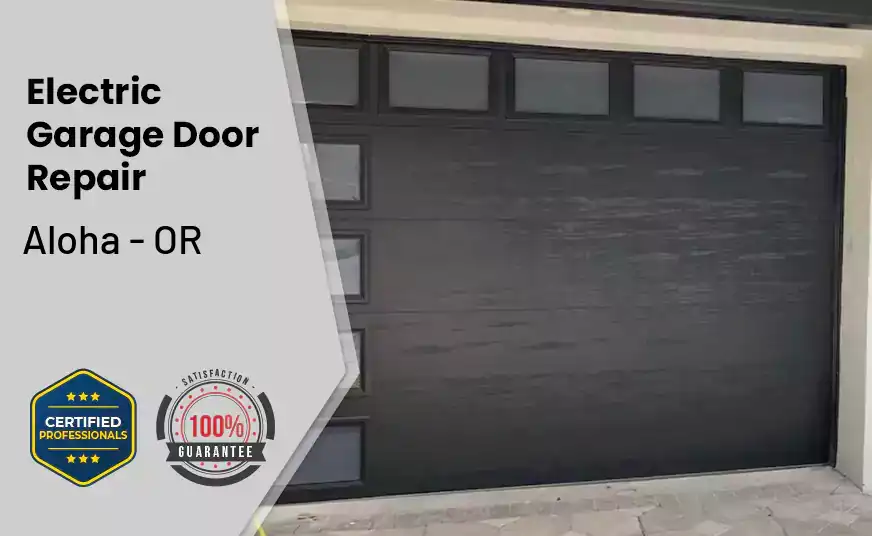 Electric Garage Door Repair Aloha - OR