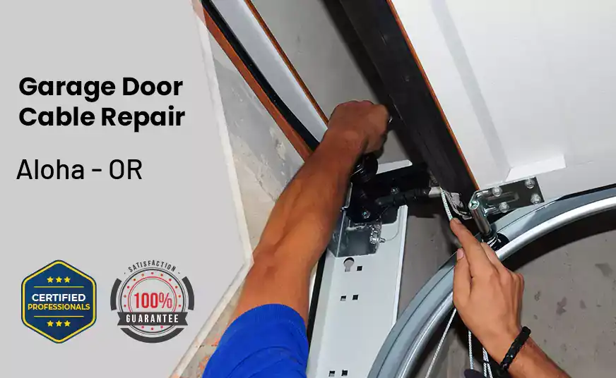 Garage Door Cable Repair Aloha - OR