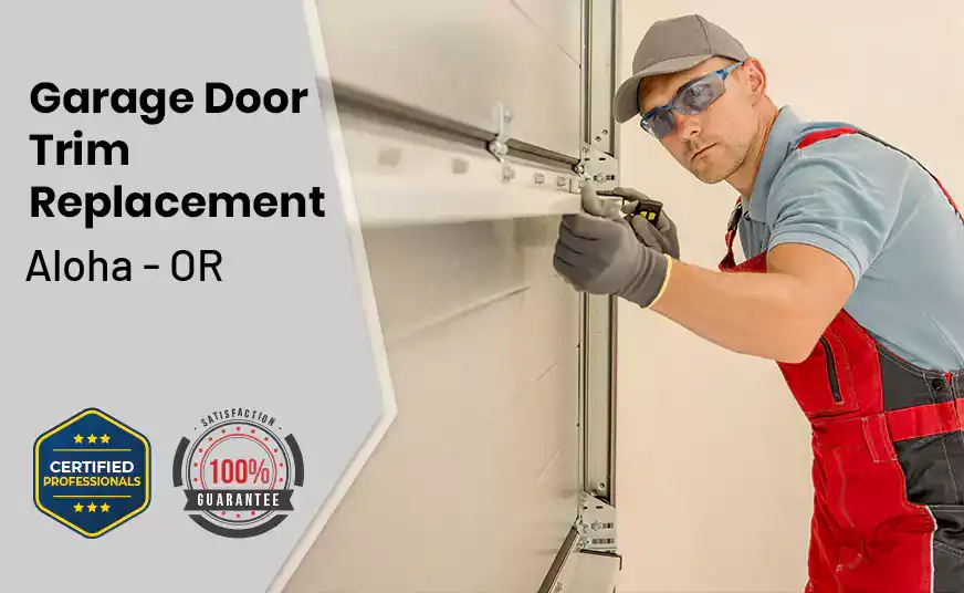 Garage Door Trim Replacement Aloha - OR