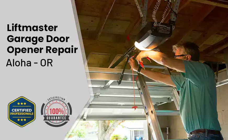 Liftmaster Garage Door Opener Repair Aloha - OR